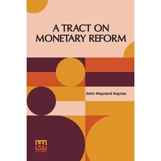 (영문도서) A Tract On Monetary Reform Paperback, Lector House, English, 9789361387685