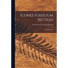 (영문도서) Icones Fossilium Sectiles: Centuria Prima Paperback, Legare Street Press, English, 9781015085701