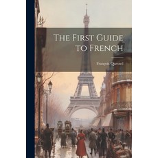 (영문도서) The First Guide to French Paperback, Legare Street Press, English, 9781022495104