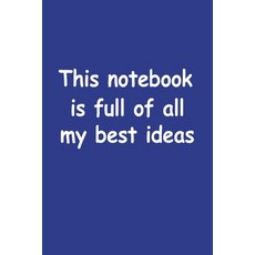 (영문도서) This Notebook Is Full Of All My Best Ideas Paperback, Spotlight Media, English, 9781951806095