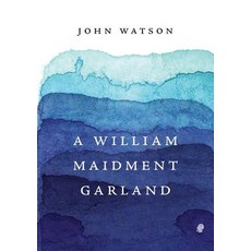 (영문도서) A William Maidment Garland: Collected Works Volume 6 Paperback, Puncher & Wattmann, English, 9781922186867