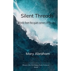 (영문도서)Silent Threads Words from the Quiet Corners of the Soul Paperback, Bookleaf Publishing, English, 9781807158095