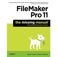 (영문도서) FileMaker Pro 11: The Missing Manual Paperback, O'Reilly Media, English, 9781449382599
