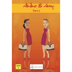 (英文圖書)Akiko and Amy Part 1 平裝版, I Talk You Talk Press, 英文