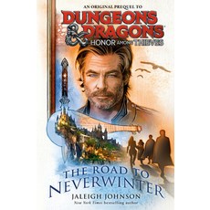 (영문도서) Dungeons & Dragons: Honor Among Thieves: The Road to Neverwinter Paperback, Random House Worlds, English, 9780593598153