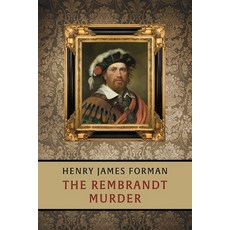 (영문도서)The Rembrandt Murder Paperback, Coachwhip Publications, English, 9781616466251
