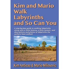 (영문도서) Kim and Mario Walk Labyrinths and So Can You Paperback, Green Snake Publishing, English, 9781949644869