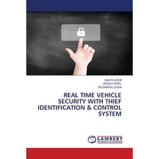 (영문도서) Real Time Vehicle Security with Thief Identification & Control System Paperback, LAP Lambert Academic Publis..., English, 9786208116798
