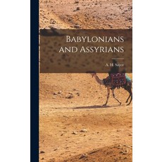 (영문도서) Babylonians and Assyrians Hardcover, Legare Street Press, English, 9781017083279