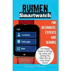 (英文圖書)Ruimen Smart Watch for Beginners Experts and Seniors.: The Simple Guide to Sett... 平裝版, Independently Published, 英文