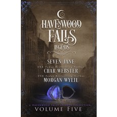 Legends of Havenwood Falls Volume Five: A Legends of Havenwood Falls Collection Paperback, Ang'dora Productions, LLC