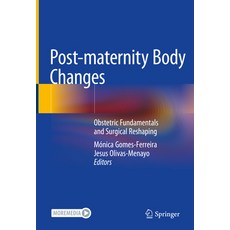 (영문도서) Post-Maternity Body Changes: Obstetric Fundamentals and Surgical Reshaping Hardcover, Springer, English, 9783030438395