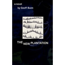 (영문도서)The New Plantation Paperback, Geoff Bunn, English, 9798233210969