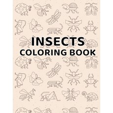 Insects Coloring Book: Bug Lover Gift and An Adult Coloring Book with Adorable Easy and Fun Dragonf... Paperback, Independently Published