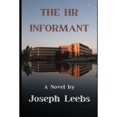 (영문도서) The HR Informant Paperback, Independently Published, English, 9798353067238