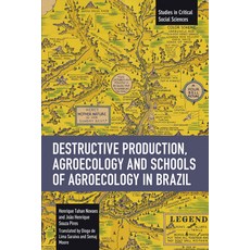 (英文圖書)Destructive Production Agroecology and Schools of Agroecology in Brazil 平裝版, Haymarket Books, 英文