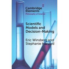 (영문도서) Scientific Models and Decision Making Paperback, Cambridge University Press, English, 9781009014328