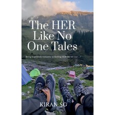 (英文圖書)The HER Like No One Tales: Being hopelessly romantic to finding HER like no one.... 精裝版, Notion Press, 英文