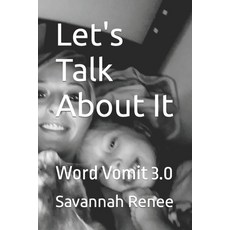 (영문도서) Let's Talk About It: Word Vomit 3.0 Paperback, Independently Published, English, 9798869720269