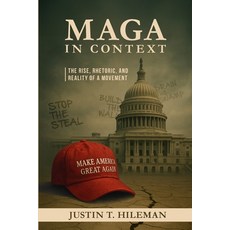 (영문도서)MAGA in Context Paperback, Justin T. Hileman, English, 9798998899904