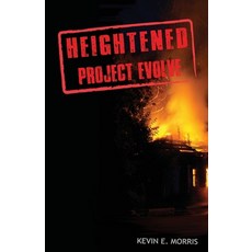 (영문도서)Heightened: Project Evolve Paperback, Four Apples Publishing, English, 9798218638498