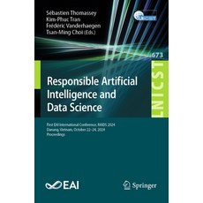 (영문도서)Responsible Artificial Intelligence and Data Science: First Eai International Co... Paperback, Springer, English, 9783032140548