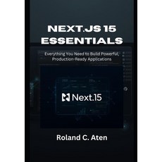 (英文圖書)Next.js 15 Essentials: Everything You Need to Build Powerful Production-Ready A... 平裝版, Independently Published, 英文