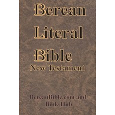 (영문도서)Berean Literal Bible New Testament Paperback, Chump Change, English, 9781640324121