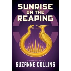 The Hunger Games #05 : Sunrise on the Reaping, Scholastic Press