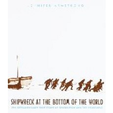 Shipwreck at the Bottom of the World : The Extraordinary True Story of Shackleton and the Endur..., Random House