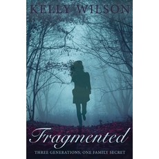 (영문도서) Fragmented: Three generations one family secret. Paperback, Wings for Grace Publications, English, 9780975642962
