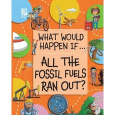 (영문도서) All the Fossil Fuels Ran Out? Paperback, World Book, English, 9780716671336
