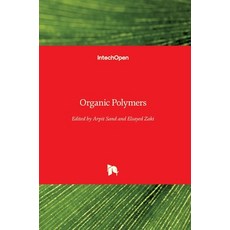 (영문도서) Organic Polymers Hardcover, Intechopen, English, 9781789845730