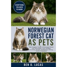 (영문도서)Norwegian Forest Cat as Pets: The Complete Guide to Norwegian Forest Cats: Perso... Paperback, Independently Published, English, 9798197005557