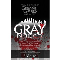 (英文圖書)Gray in the City: The Complete Series of NYPD Detective Murder Mysteries 平裝版, Createspace Independent Pub..., English