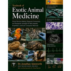 (영문도서)Textbook of Exotic Animal Medicine: Clinical Decision-Making Diagnostic Framewo... Paperback, Independently Published, English, 9798199783231 Independently Published, English, 9798199783231