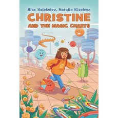 (영문도서)Christine and The Magic Charts Paperback, Independently Published, English, 9798270903381