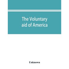(영문도서) The voluntary aid of America Paperback, Alpha Edition, English, 9789353896188