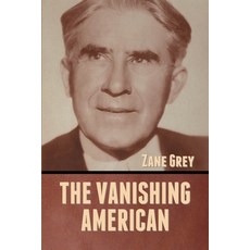 The Vanishing American Paperback, Bibliotech Press, English, 9781636373409
