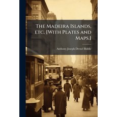 (英文圖書)The Madeira Islands etc. [With Plates and Maps.] 平裝版, Hutson Street Press, 英文