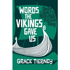 (영문도서) Words The Vikings Gave Us Paperback, Wordfoolery Press, English, 9781999977641