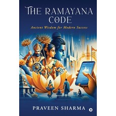 (영문도서) The Ramayana Code: Ancient Wisdom for Modern Success Paperback, Notion Press, English, 9798892778275