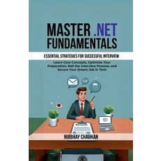 (영문도서) Master .NET Fundamentals: Learn Core Concepts Optimize Your Preparation Nail... Paperback, Notion Press, English, 9798895565544