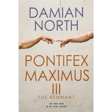 (영문도서)Pontifex Maximus III: The Remnant Paperback, Damian North, English, 9781837092758