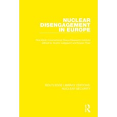(영문도서) Nuclear Disengagement in Europe Paperback, Routledge, English, 9780367513689