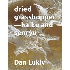 (英文圖書)dried grasshopper-haiku and senryu 平裝版, Independently Published, 英文
