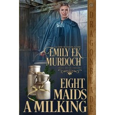 (영문도서)Eight Maids a Milking Paperback, Dragonblade Publishing, Inc., English, 9781958098783
