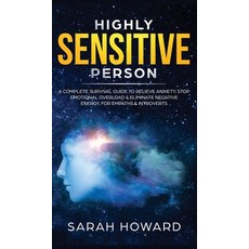 (영문도서) Highly Sensitive Person: A complete Survival Guide to Relieve Anxiety Stop Emotional Overloa... Hardcover, Room Three Ltd, English, 9781989779613