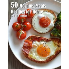 (영문도서) 50 Morning Meals Made Memorable Recipes for Home Paperback, Marick Booster, English, 9798330288021