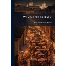 (英文圖書)Wayfarers in Italy 平裝版, Nabu Press, 英文